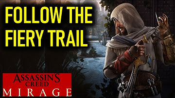 Follow the Fiery Trail | Assassin