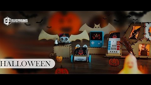 ELECFREAKS 丨Welcome to Halloween Magic World !