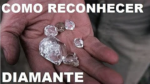 Como reconhecer diamante DICAS E TESTES