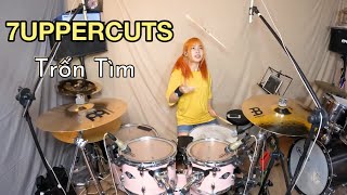 TRỐN TÌM - 7UPPERCUTS drum cover by Tora