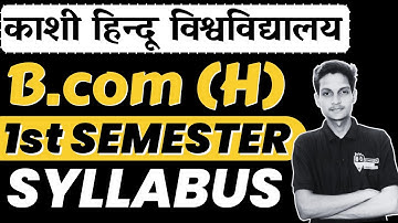 1st SEMESTER SYLLABUS || B com (H) ||  BANARAS HINDU UNIVERSITY ||