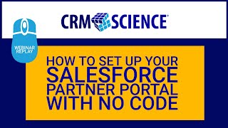 Webinar Replay - Hands-on workshop: How to Set Up Your Salesforce Partner Portal with No Code