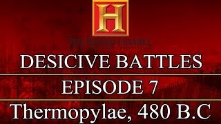 Decisive Battles - Episode 7 - Thermopylae, 480 B.C.