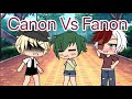 Canon Vs Fanon | BNHA