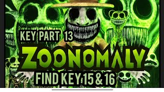 PART - 13 ZOONOMALY FINDING   KEY 🗝 15 \& 16 ZOONOMALY HORRER GAME PLAY\/ Zoonomaly - FULL GAME