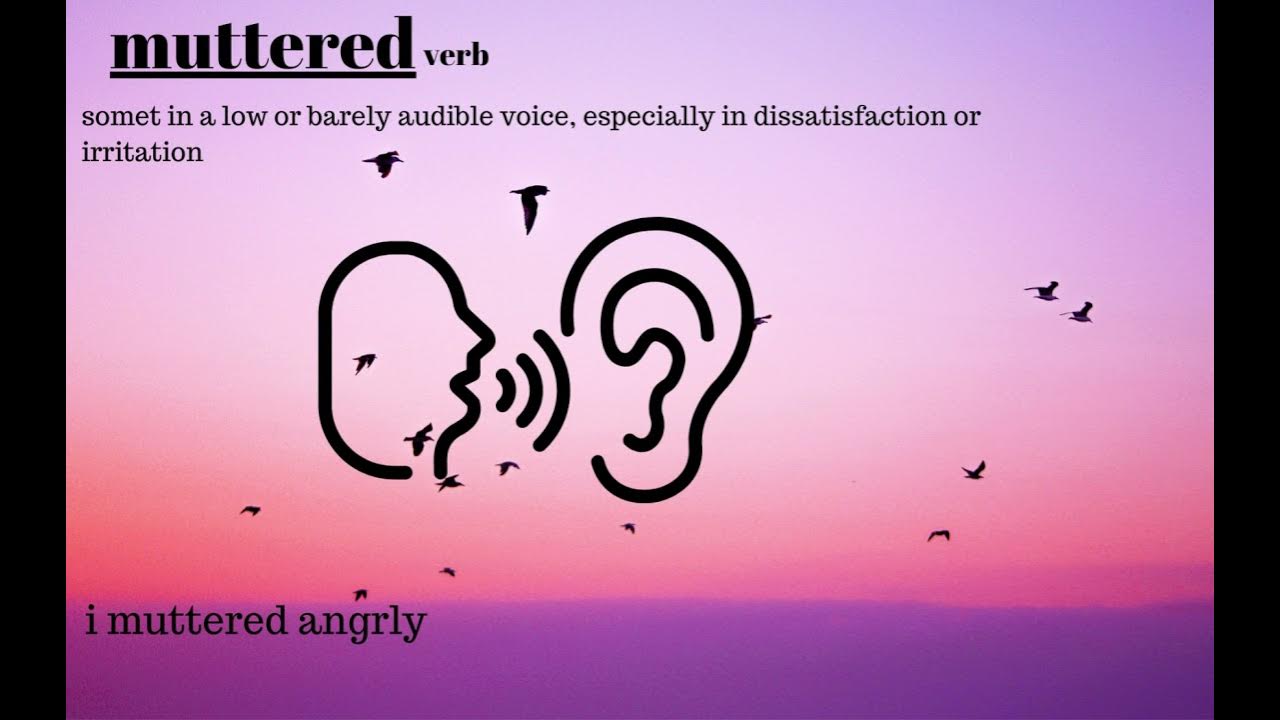 something in a low or barely audible voice, especially in