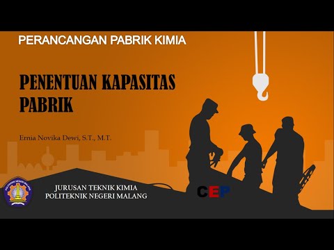 Penentuan Kapasitas Produksi -- Perancangan Pabrik Kimia