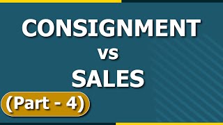 Difference between Consignment and Sales | Consignment Accounting | Letstute Accountancy