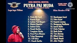 FULL ALBUM PILIHAN ELIZA HENDRA | PUTRA PAI MUDA