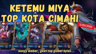 Ketemu Miya TOP Cimahi Jawa Barat | Gameplay Mobile Legends