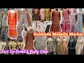 Nakhuda mohalla market best for ethnic wear latest party wear bridal wear dresses gowngarara