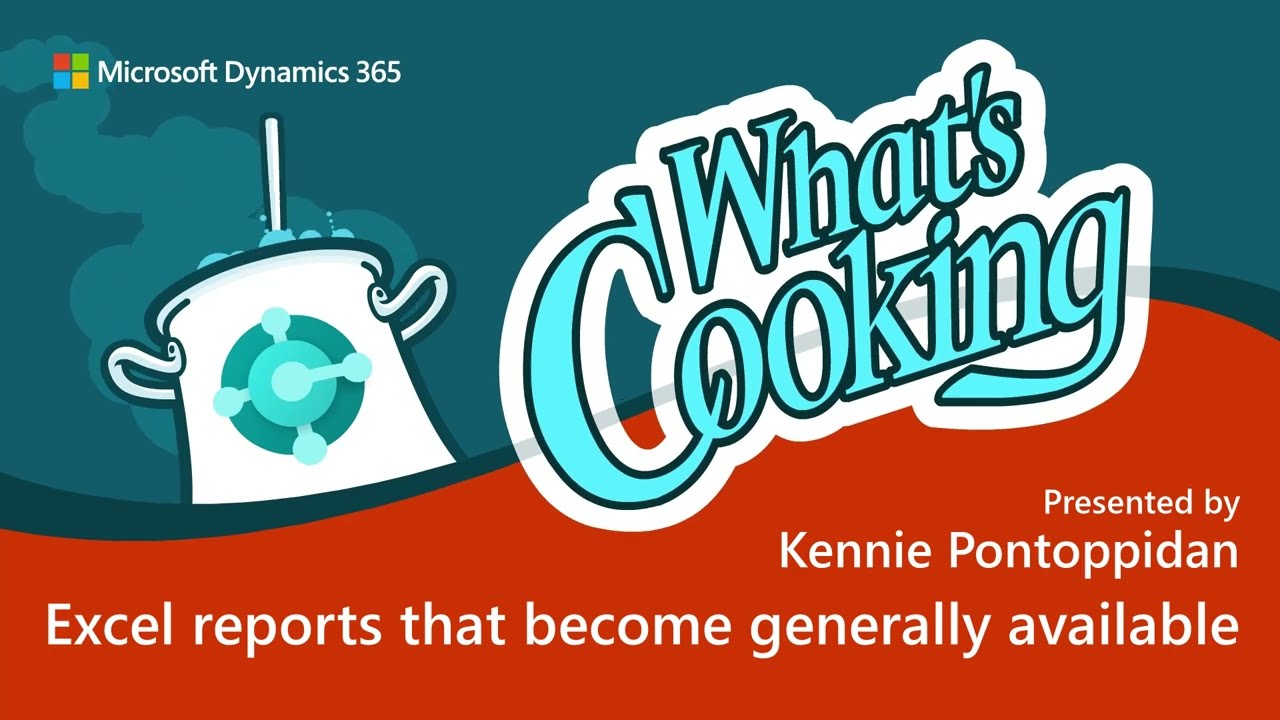 What's Cooking in Business Central: Excel reports that become generally available