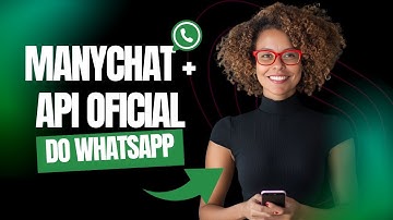 Como Configurar a API Oficial do WhatsApp no ManyChat em 10 Minutos