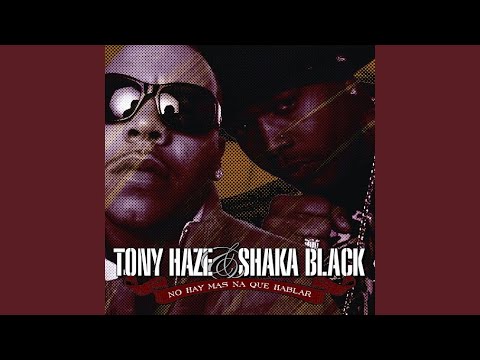 Tony Haze Y SHaka Black Topic
