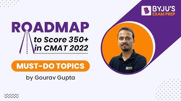 Roadmap to Score 350+ in CMAT 2022 | Must Do Topics for CMAT Exam | Target Top CMAT Colleges