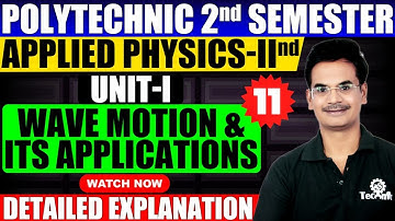#11 Applied physics 2nd semester polytechnic (Wave Motion & Its Application Hindi English #astechnic