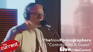 The New Pornographers – Continue as a Guest (live for The Current)