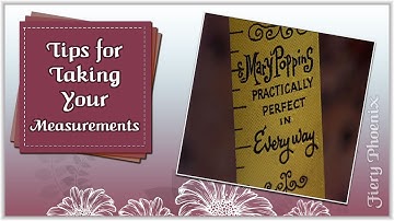 8 Top Tips for Taking your Measurements :: by Babs at Fiery Phoenix