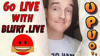 Go live with blurt.live [UPVOTE]