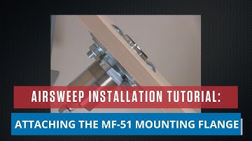 MF-51 Mounting Flange Installation | Sweeper Nozzle Installation | AirSweep