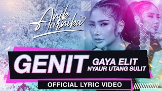 ANIK ARNIKA - GENIT [ Gaya Elit Nyaur Utang Sulit ]  LYRIC VIDEO