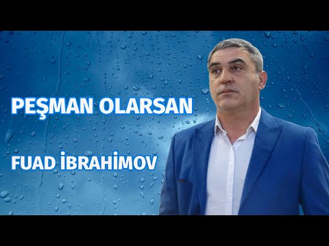 Fuad İbrahimov - Pesman Olarsan