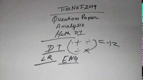 TISSNET-2019 || 2019 QUESTION PAPER ANALYSIS
