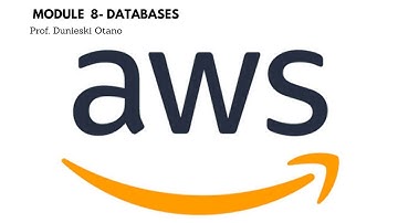 AWS Cloud Practitioner: Module 8 - Databases
