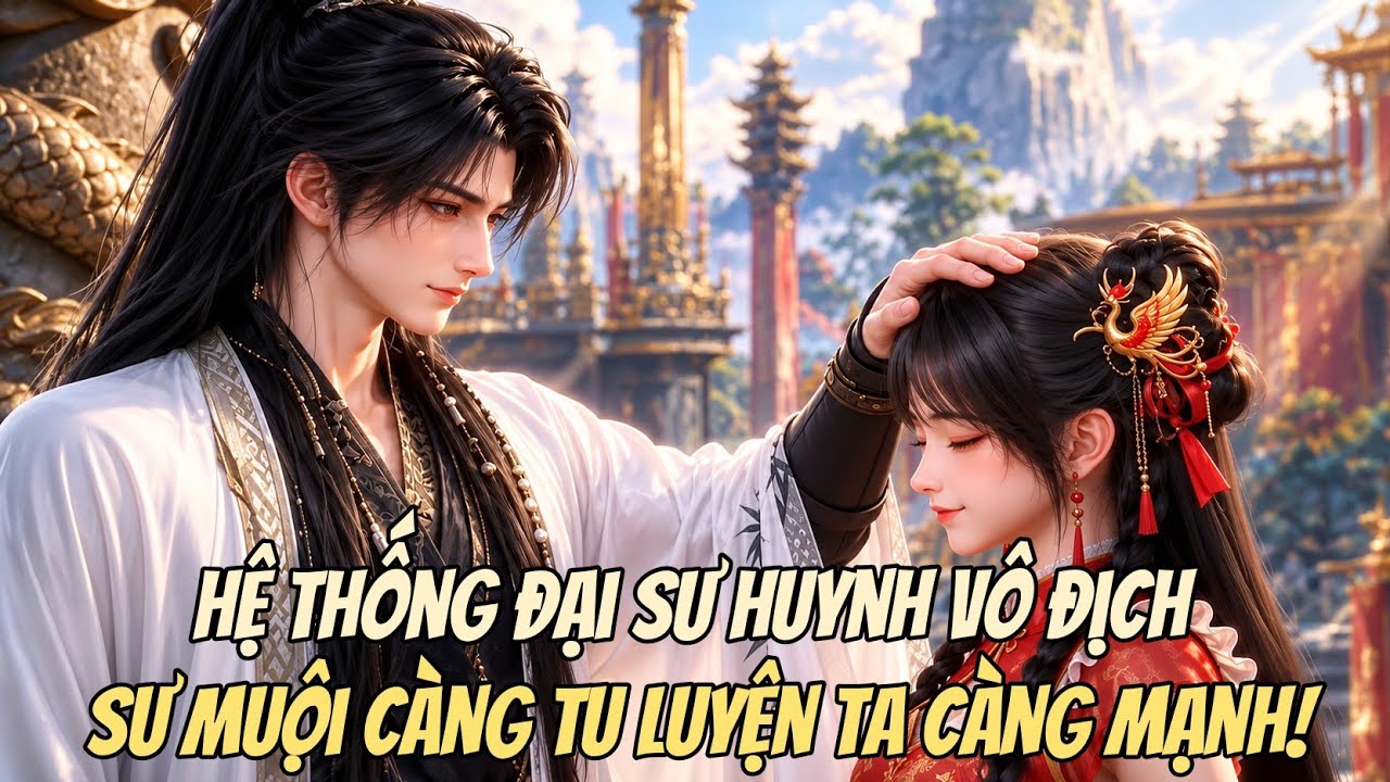 Đại Sư Huynh Vô Địch tập 1