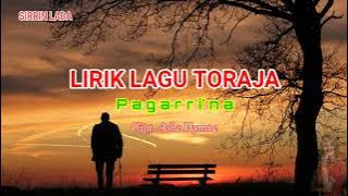 Lagu Toraja  Pagarrina Lirik Lagu Sedih