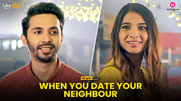 Date With Your Neighbour | Ft. Natasha, Abhay, Purav Jha & Mrinal | Valentine's Day Special