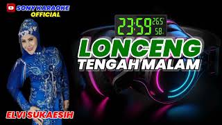 KARAOKE_LONCENG_TENGAH_MALAM_ELVI_SUKAESIH || @sonykaraokeofficial