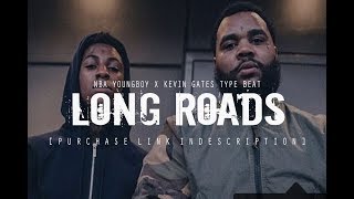 Video thumbnail of "[FREE] NBA YOUNGBOY x KEVIN GATES TYPE BEAT 2018 "Long Roads" (Prod. @two4flex | @dilliogotbeats)"