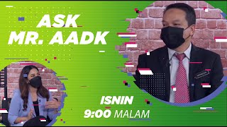 Ask Mr Aadk Edisi 3 Januari 2022