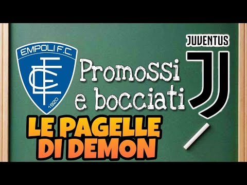 LE PAGELLE DI DEMON -Empoli vs Juventus 1-2