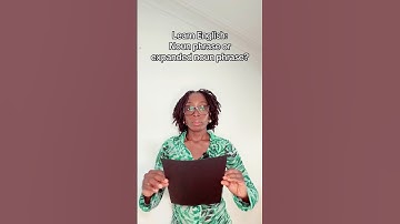 Noun phrase or expanded noun phrase?