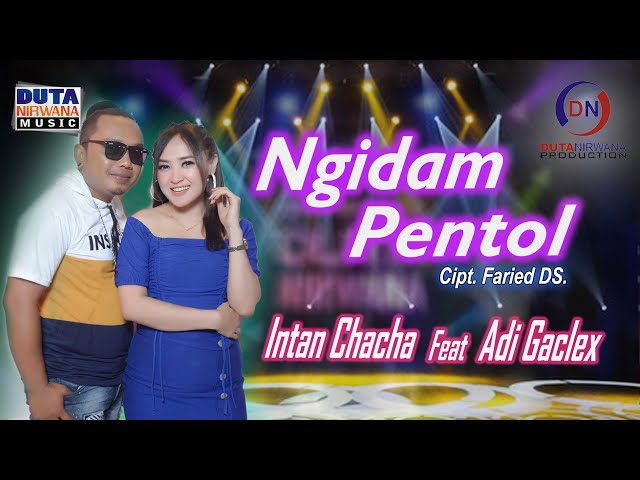 Intan Chaca Feat. Adi Gaclex - Ngidam Pentol | Duta Nirwana Music [OFFICIAL] class=
