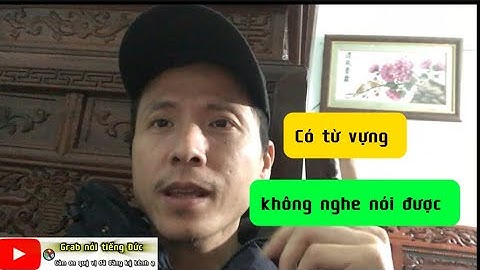 Có từ vựng tiếng Đức nhưng không nghe nói được | Grab nói tiếng Đức