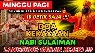 Download Lagu DZIKIR MUSTAJAB !!! AYAT PEMANGGIL UANG, DOA PEMBUKA PINTU REZEKI, DOA NABI SULAIMAN MP3 Download Lagu DZIKIR MUSTAJAB !!! AYAT PEMANGGIL UANG, DOA PEMBUKA PINTU REZEKI, DOA NABI SULAIMAN MP3