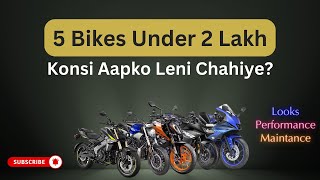 Top 5 Bikes Under 2 Lakh | कोनसी है आपके लिए Best | Performance Design Mileage |