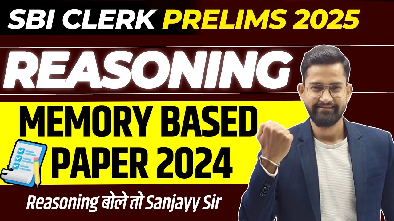 SBI Clerk Prelims 2025 | Reasoning Memory Based Paper 2024 | Reasoning ...