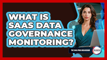 What Is SaaS Data Governance Monitoring?