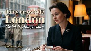 Rainy 1950s Café in London | Nostalgic Vintage Jazz for Focus