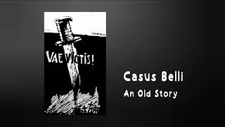 Casus Belli - An Old Story