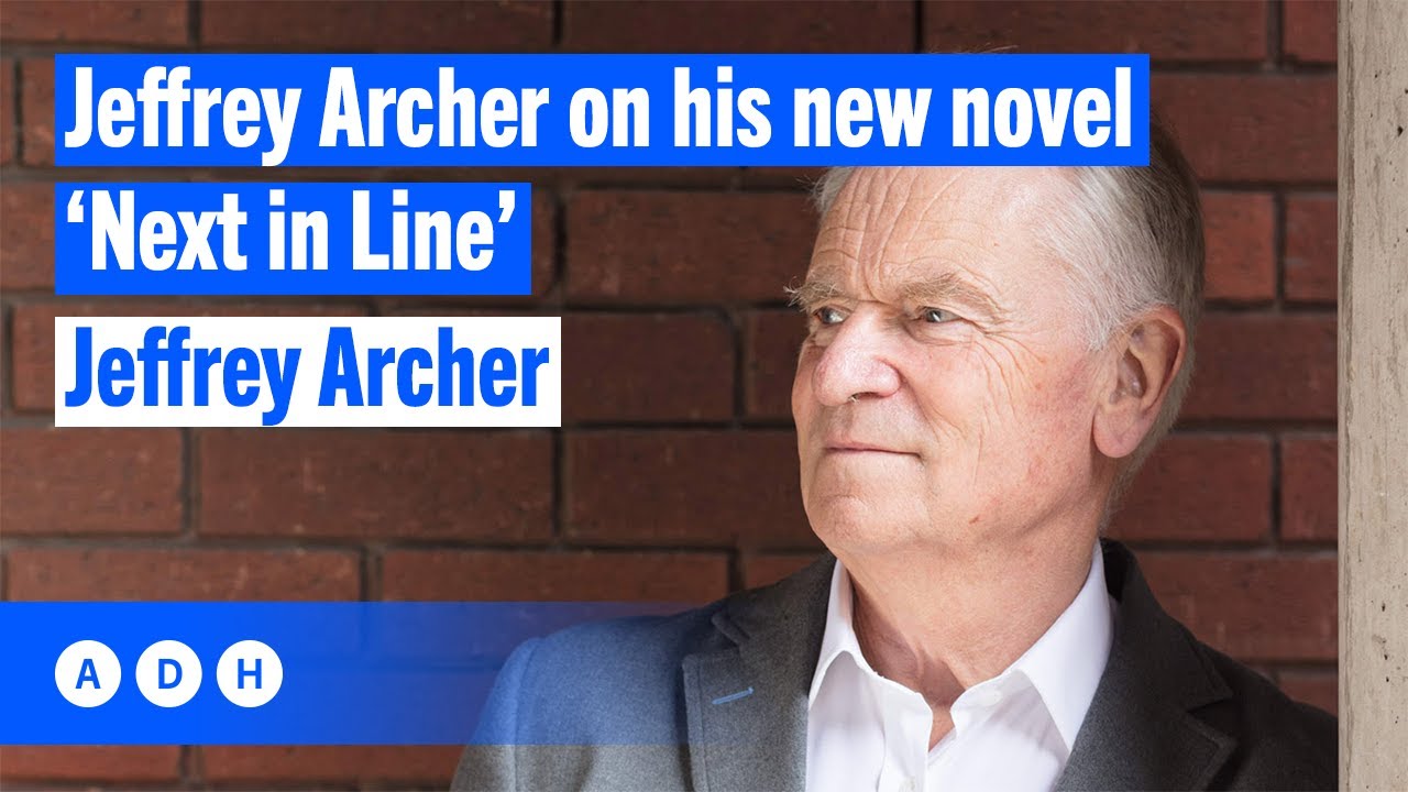 Jeffrey Archer on his new novel ‘Next in Line’ | Alan Jones