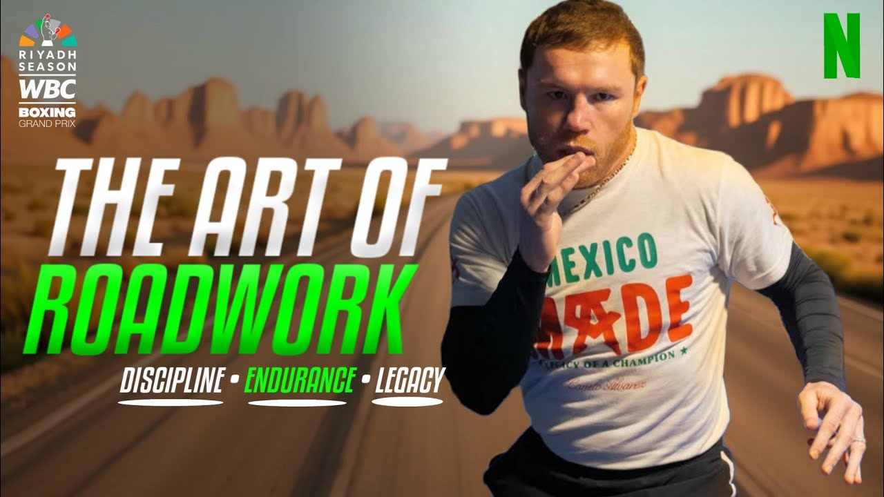 “The Art of Roadwork in Boxing | Canelo Álvarez”