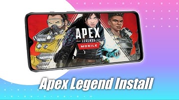 Install Apex Legends on any Android | Download and Install
