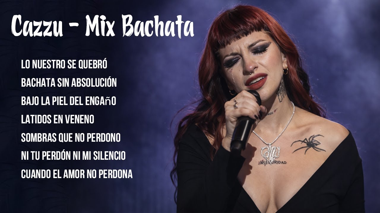 Cazzu - Mix Bachata (Lo Nuestro Se Quebró ,Bachata Sin Absolución ,Bajo la Piel del Engaño)