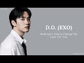 EXO D.O. - Nothing&#39;s Gonna Change My Love For You (AI COVER)
