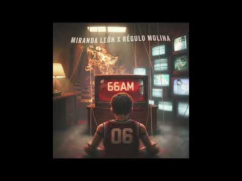 66 AM - Miranda León & Régulo Molina (Audio Oficial)